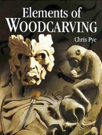 Elments of Woodcarving by Chris Pye